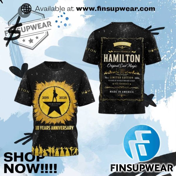 Halmilton An American Musical 10 Years Anniversary Shirt finsupwear 1