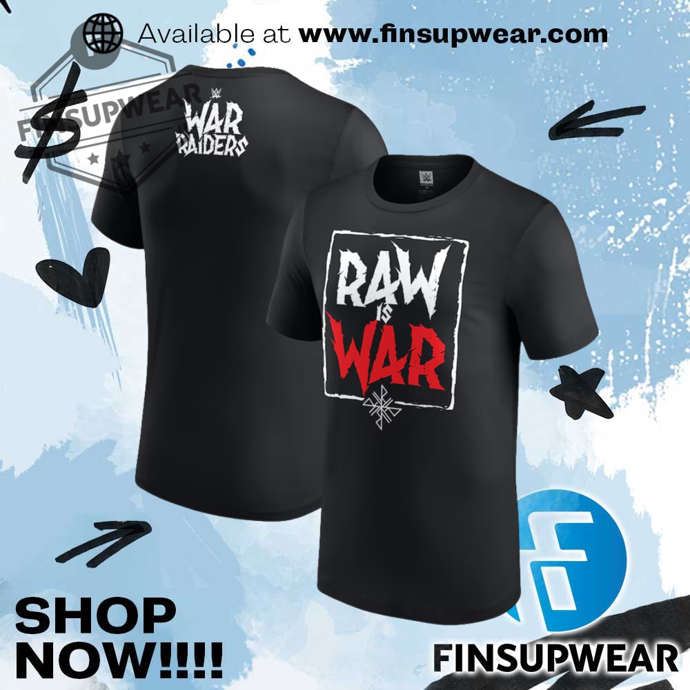 The War Raiders Raw Is War Shirt 1 The War Raiders Raw Is War Shirt