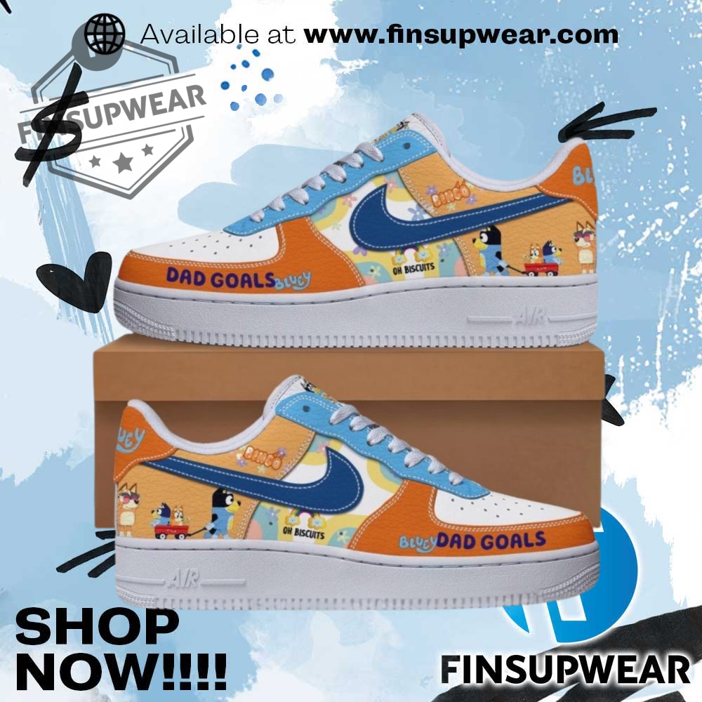 Bluey Dad Goals Air Force 1 Sneakers 1 Bluey Dad Goals Air Force 1 Sneakers