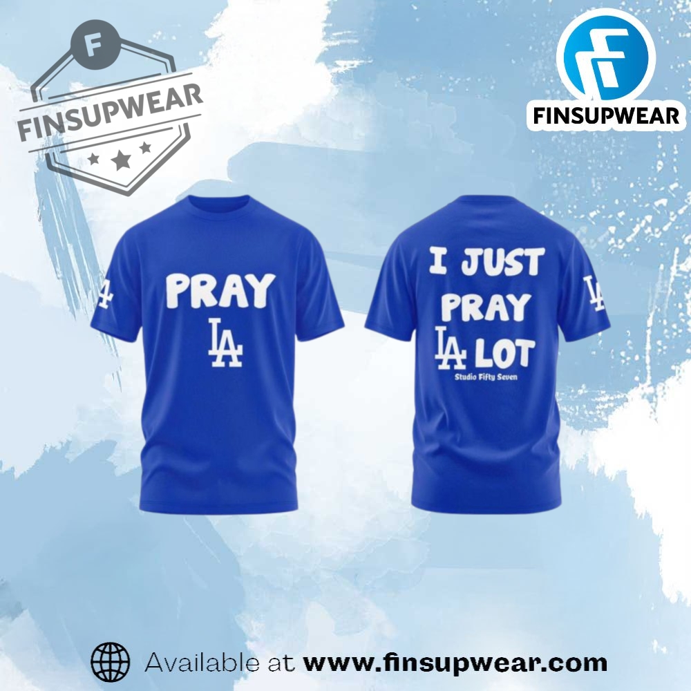 I Just Pray Los Angeles Dodgers Lot Shirt