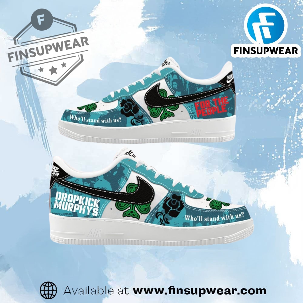 Dropkick Murphys New Album For The People 2025 Air Force 1 Sneakers