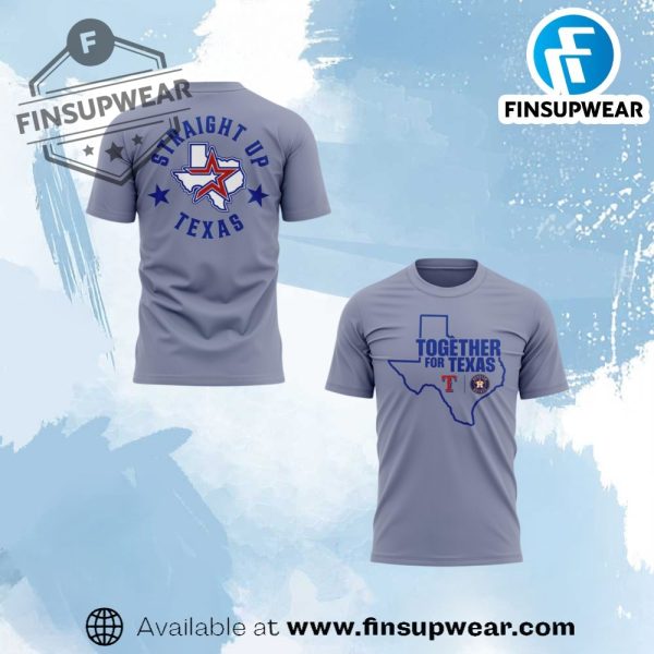 Houston Astros Together For Texas Straight Up Taxas 2025 3D Shirt finsupwear 1