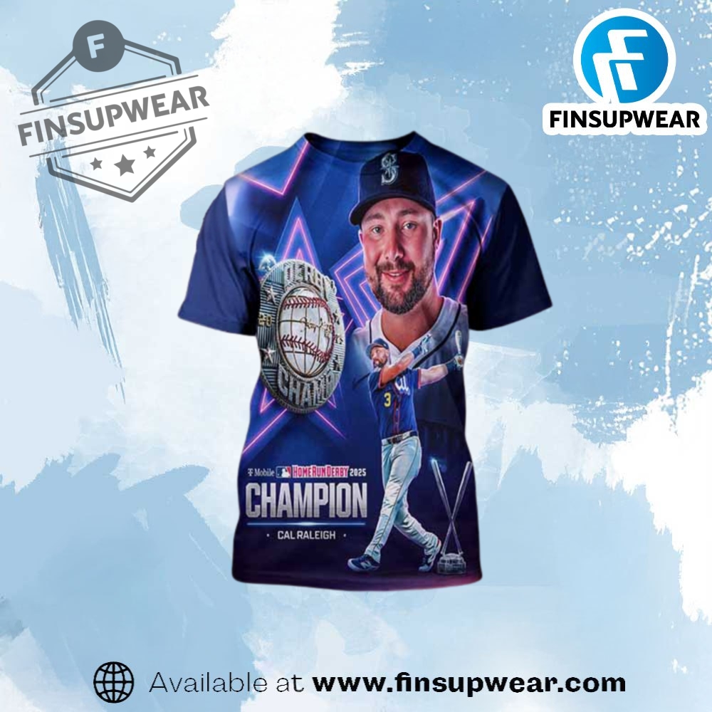 Top Trending 2025: The 3D Sports T-Shirts You Need Now 4 Cal Raleigh Home Run Derby Champions 2025 Shirt