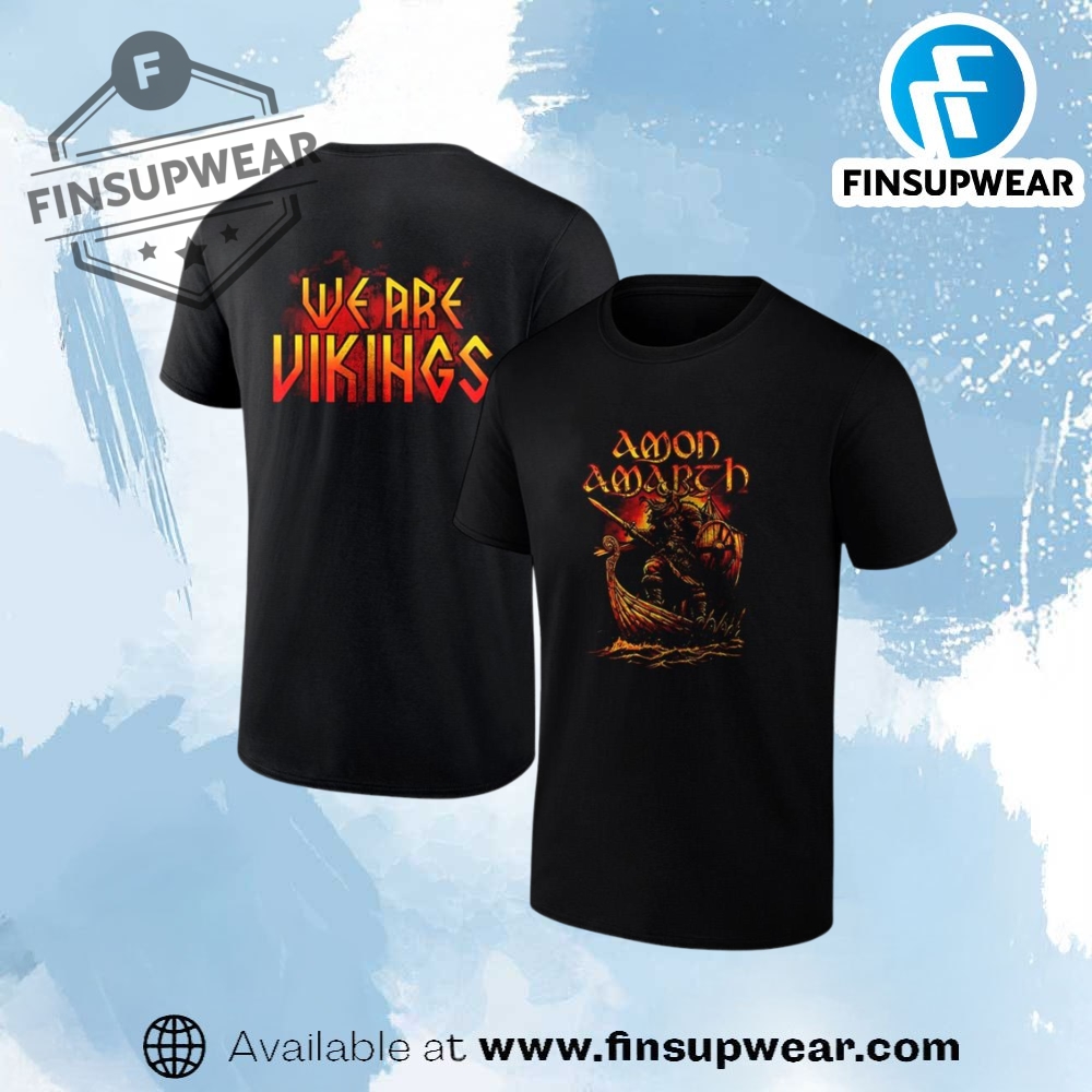 Amon Amarth We Are Vikings Shirt