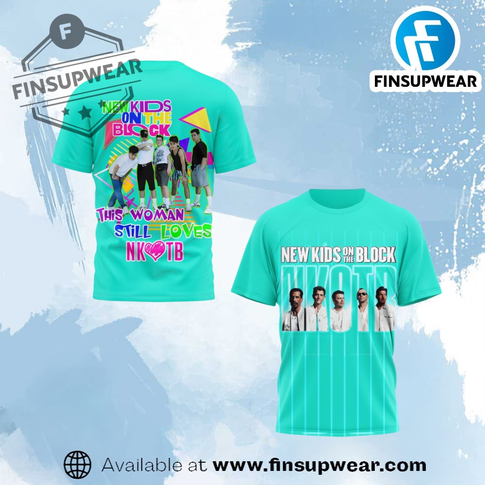 New Kids On The Block This Woman Still Loves Nkotb Shirt