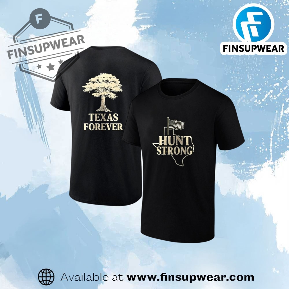 Hunt Strong Texas Forever Usa Flag Shirt