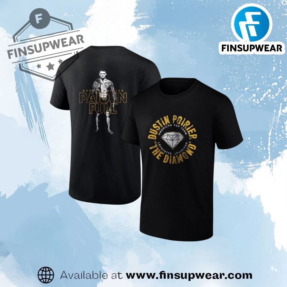 Dustin Poirier The Diamond American Top Team Paid In Full Shirt
