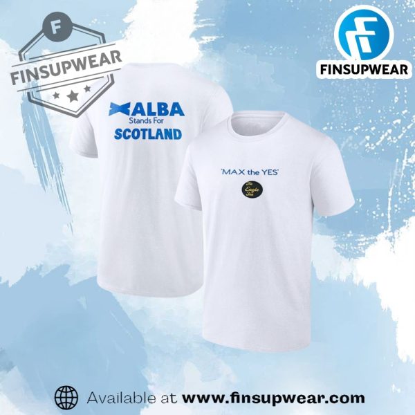 Max The Yes The Eagle Inn Xalba Stand For Scotland Shirt finsupwear 1