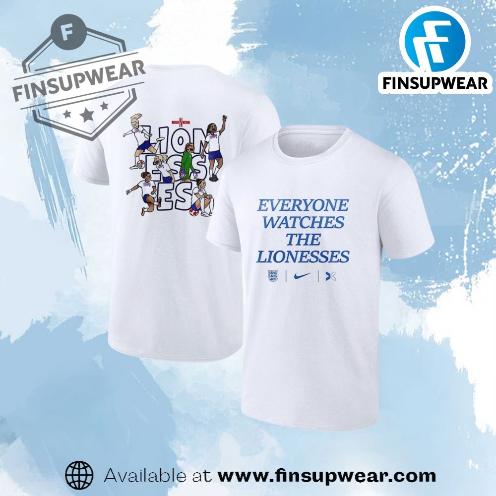 England Everyone Watches The Lionesses Shirt