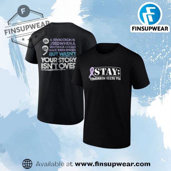 Stay Tomorrow Needs Shirt finsupwear 1