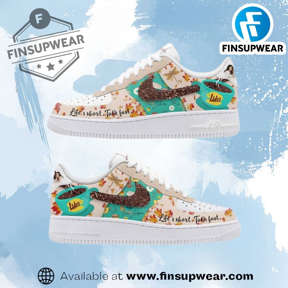 Gilmore Girls Lifes Short Talk Fast Air Force 1 Shoes